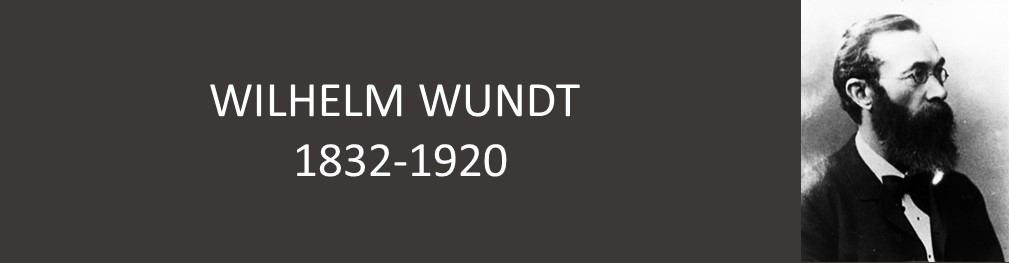 WILHELM WUNDT (1832-1920)